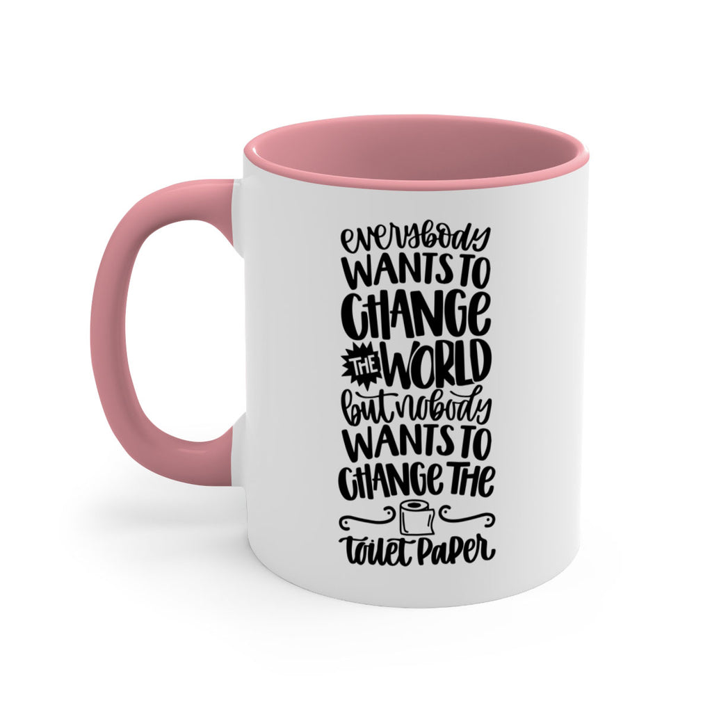 everybody wants to change the world 41#- bathroom-Mug / Coffee Cup