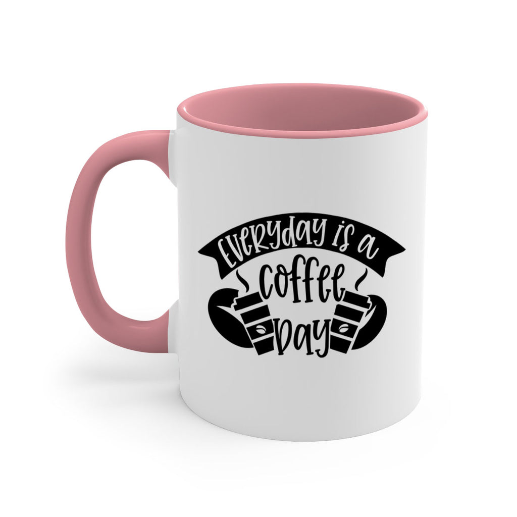 everyday is a coffee day 124#- coffee-Mug / Coffee Cup