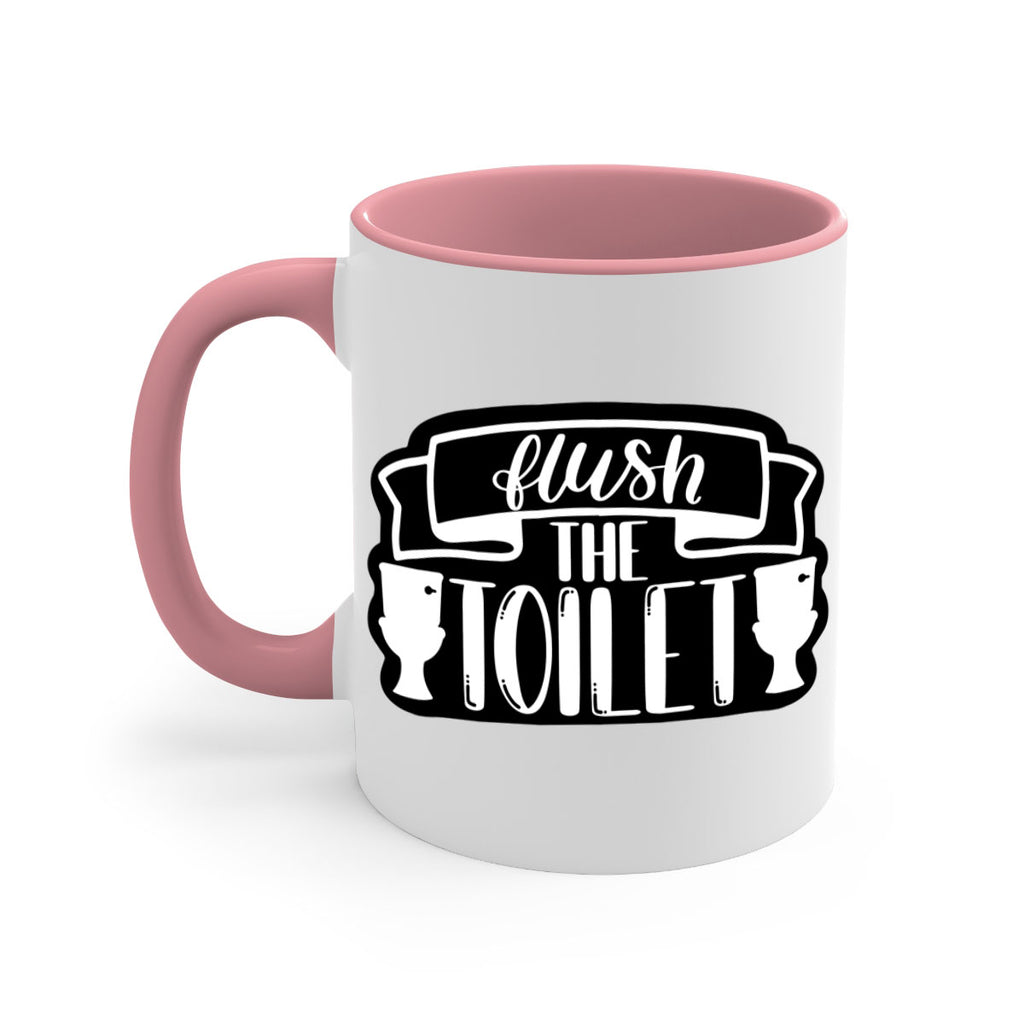 flush the toilet 40#- bathroom-Mug / Coffee Cup