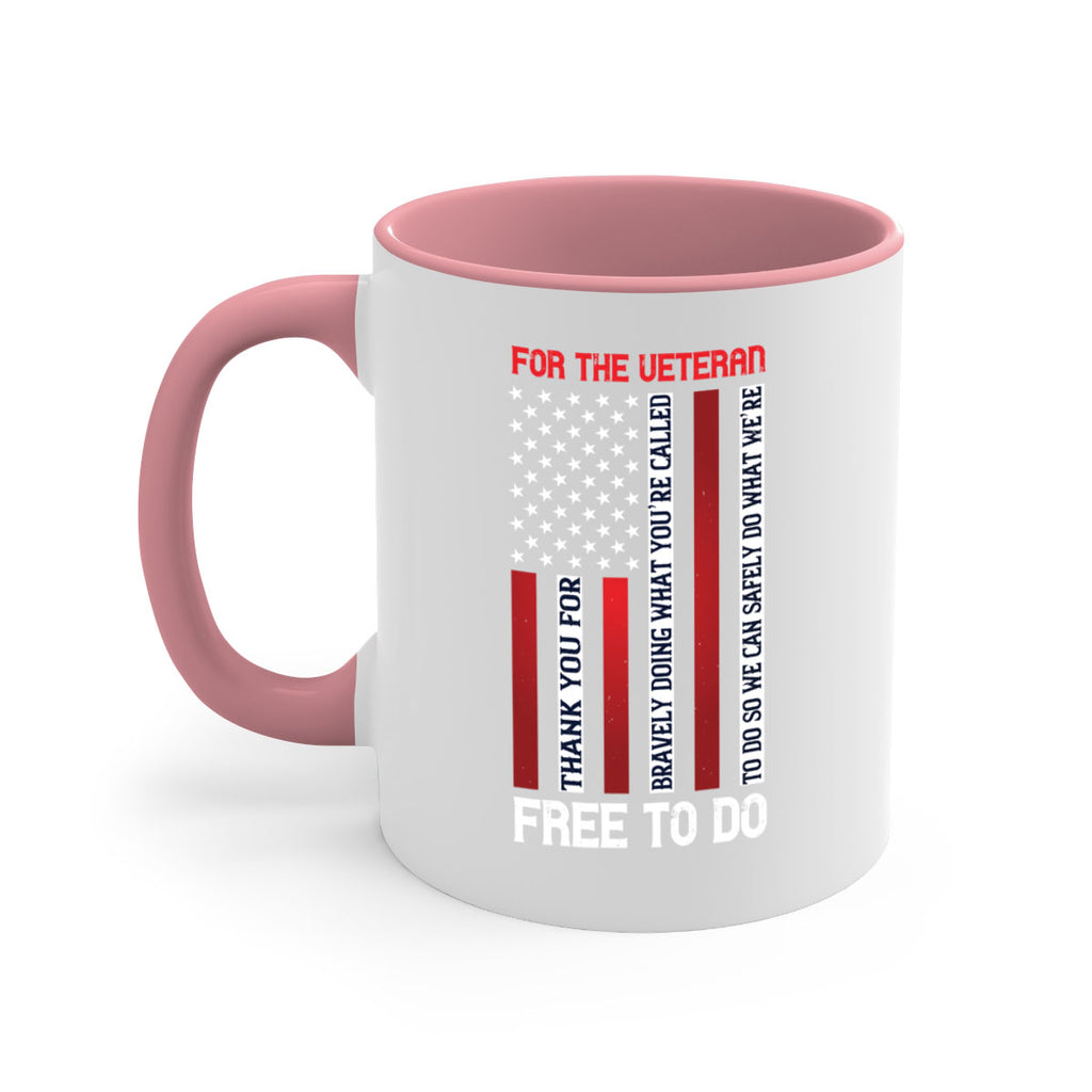 for the veteran thank you for bravely doing what you’re called 62#- veterns day-Mug / Coffee Cup