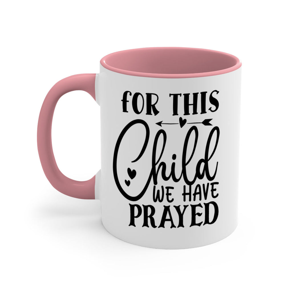 for this child we have prayed Style 265#- baby2-Mug / Coffee Cup