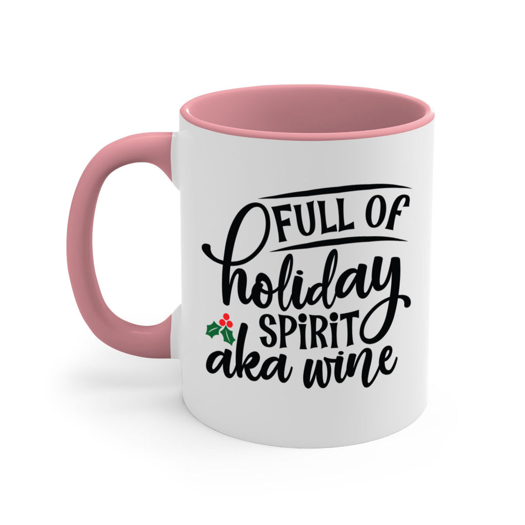 full of holiday spirit aka wine style 226#- christmas-Mug / Coffee Cup