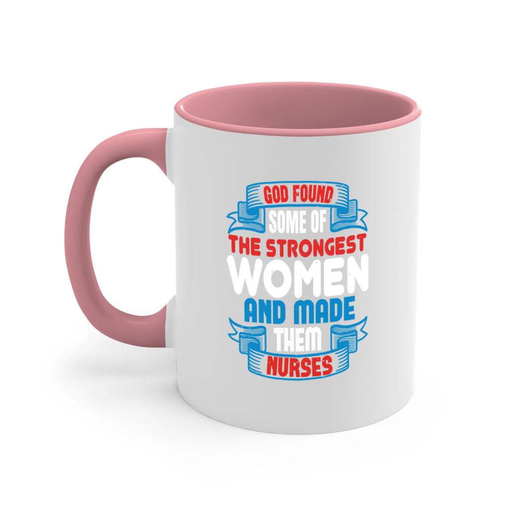 god found the strongest Style 398#- nurse-Mug / Coffee Cup