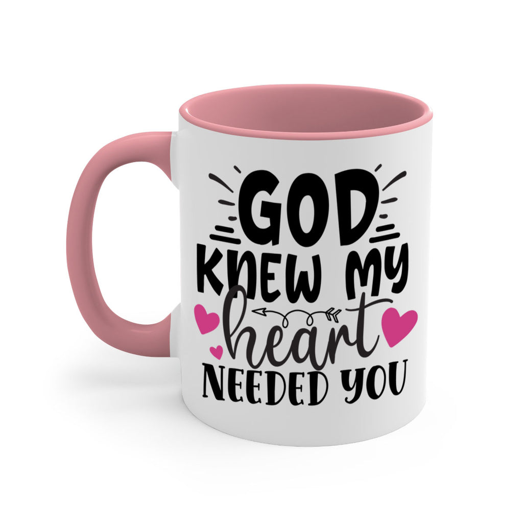 god knew my heart needed you Style 264#- baby2-Mug / Coffee Cup