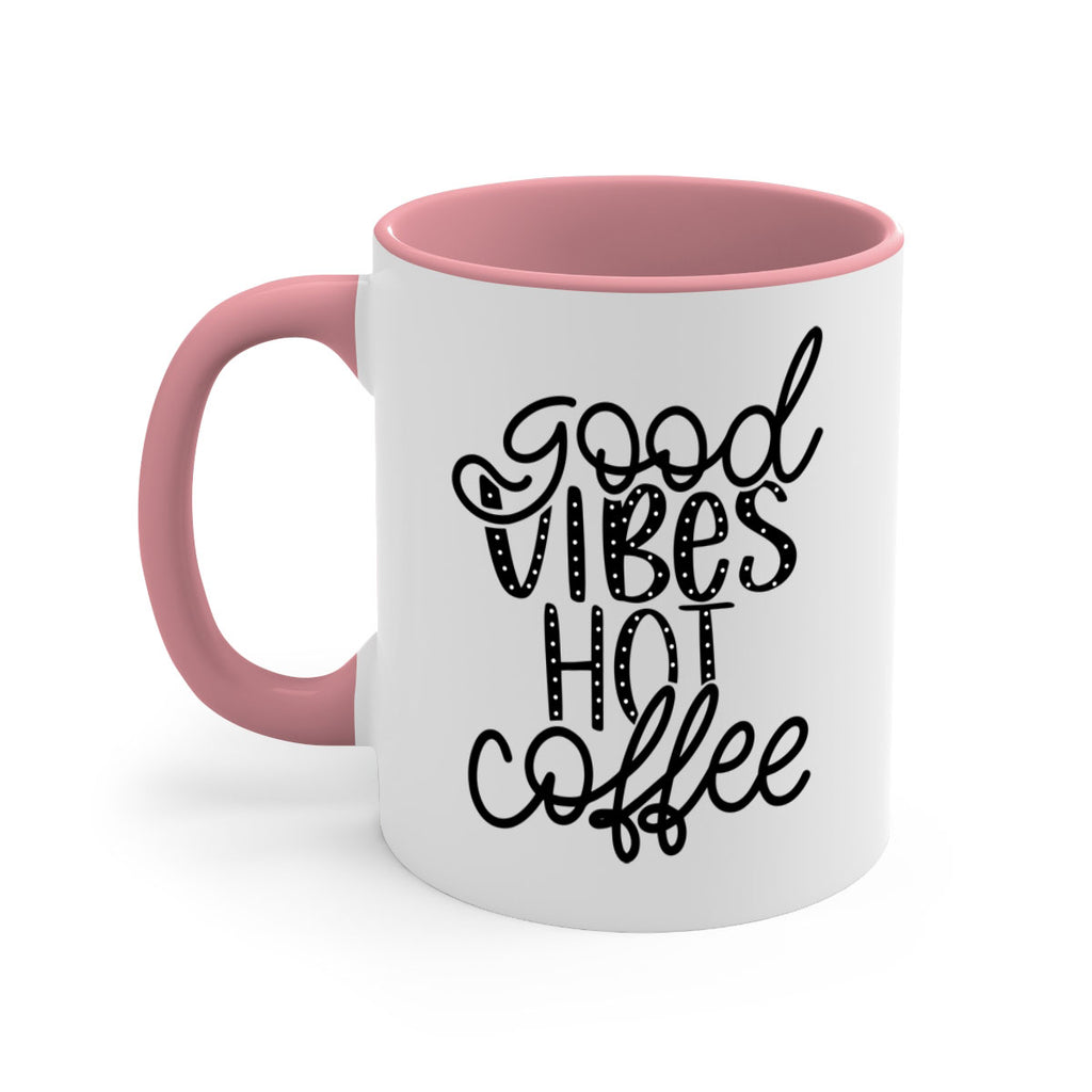 good vibes hot coffee 118#- coffee-Mug / Coffee Cup