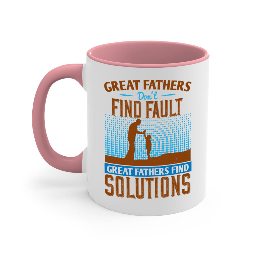 great fathers don’t find fault great fathers find solutions 258#- fathers day-Mug / Coffee Cup