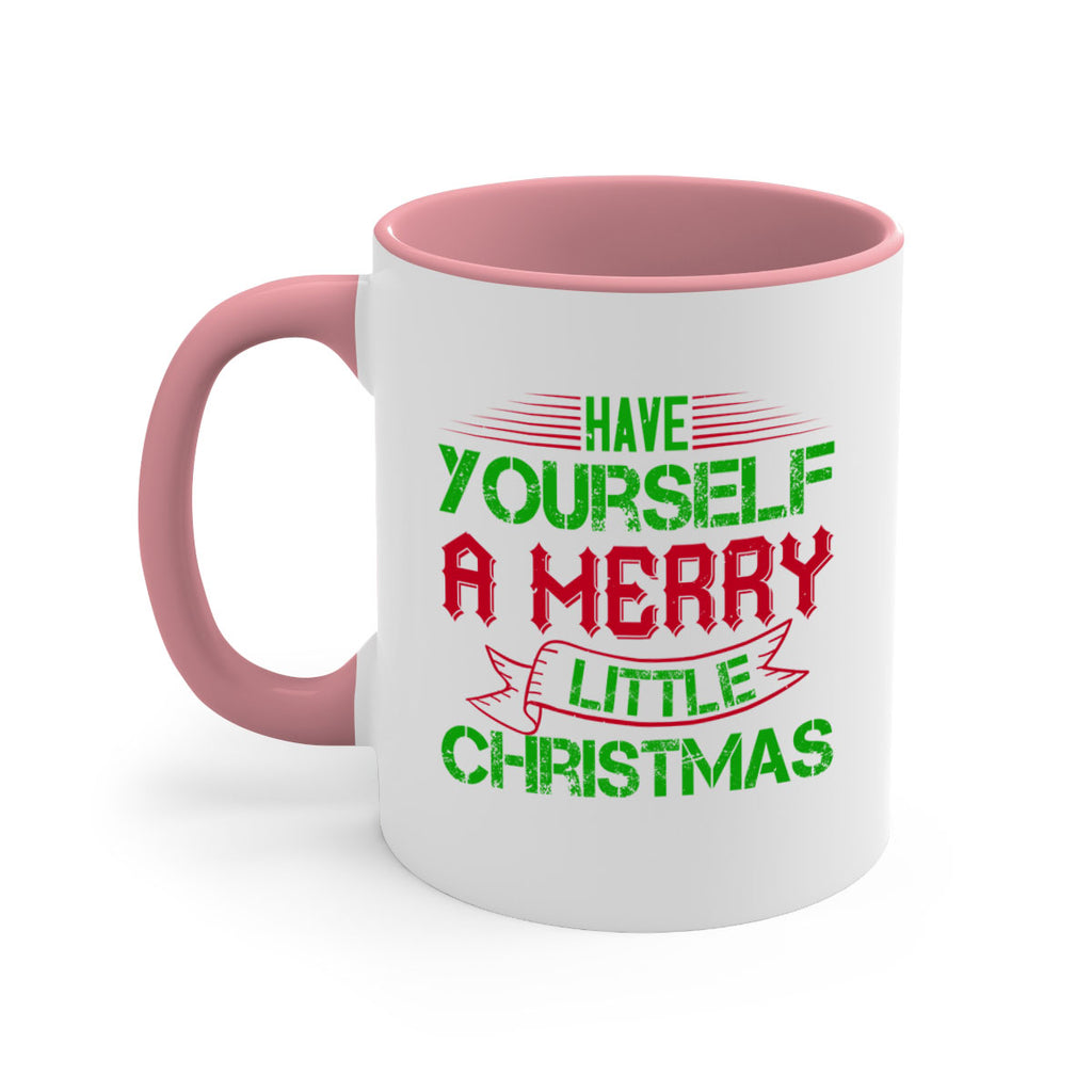 have yourself a merry little christmas 425#- christmas-Mug / Coffee Cup