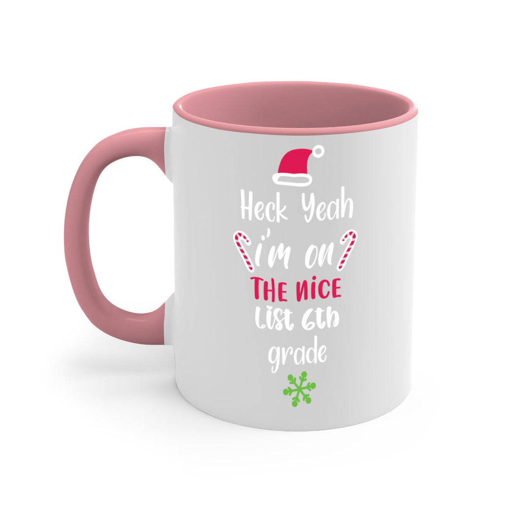 heck yeah i'm on the nice list th grade style 283#- christmas-Mug / Coffee Cup