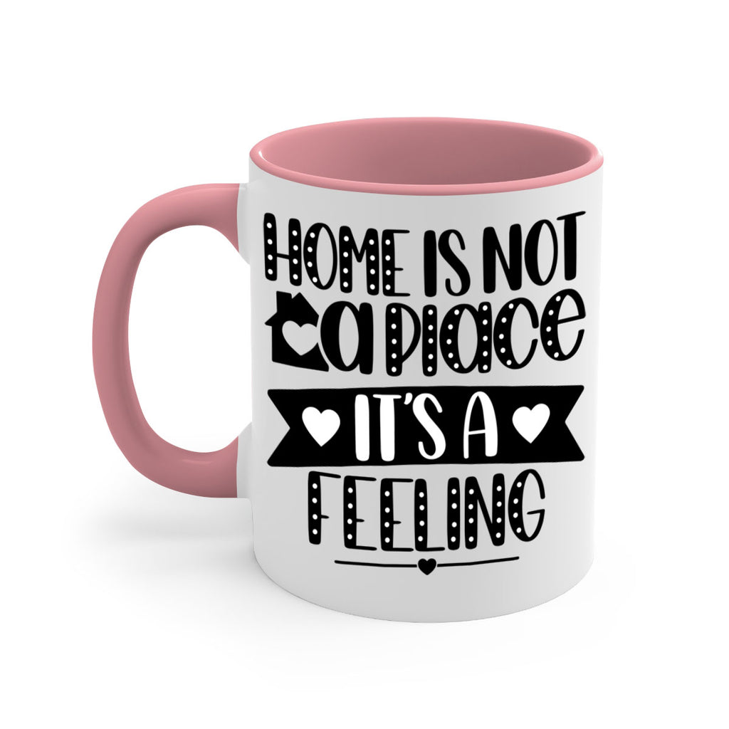 home is not a place is a feeling 16#- home-Mug / Coffee Cup