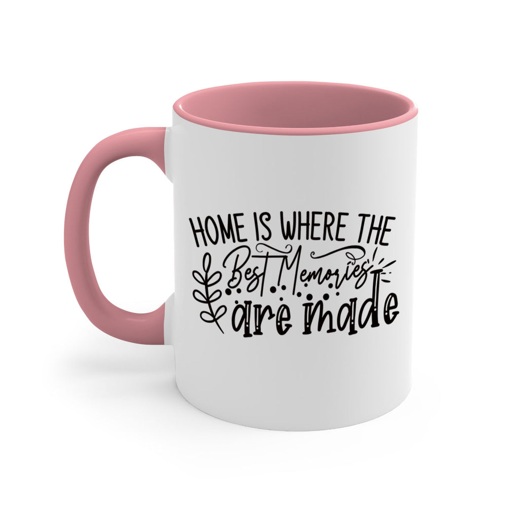 home is where the best memories are made 99#- home-Mug / Coffee Cup
