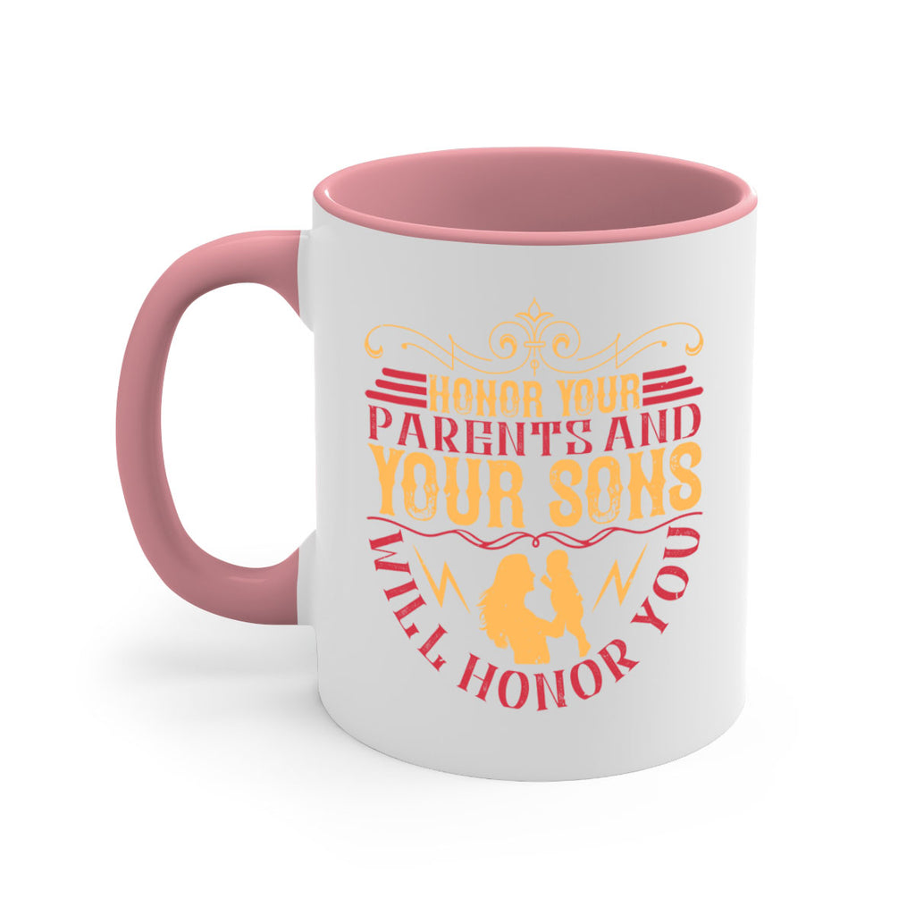 honor your parents and your sons will honor you 47#- parents day-Mug / Coffee Cup