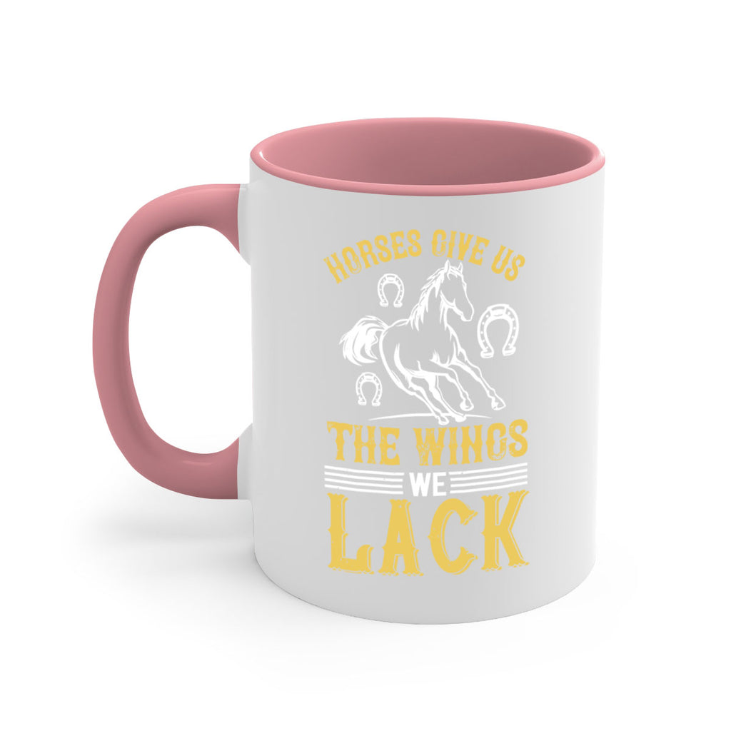 horses give us the wings we lack Style 44#- horse-Mug / Coffee Cup
