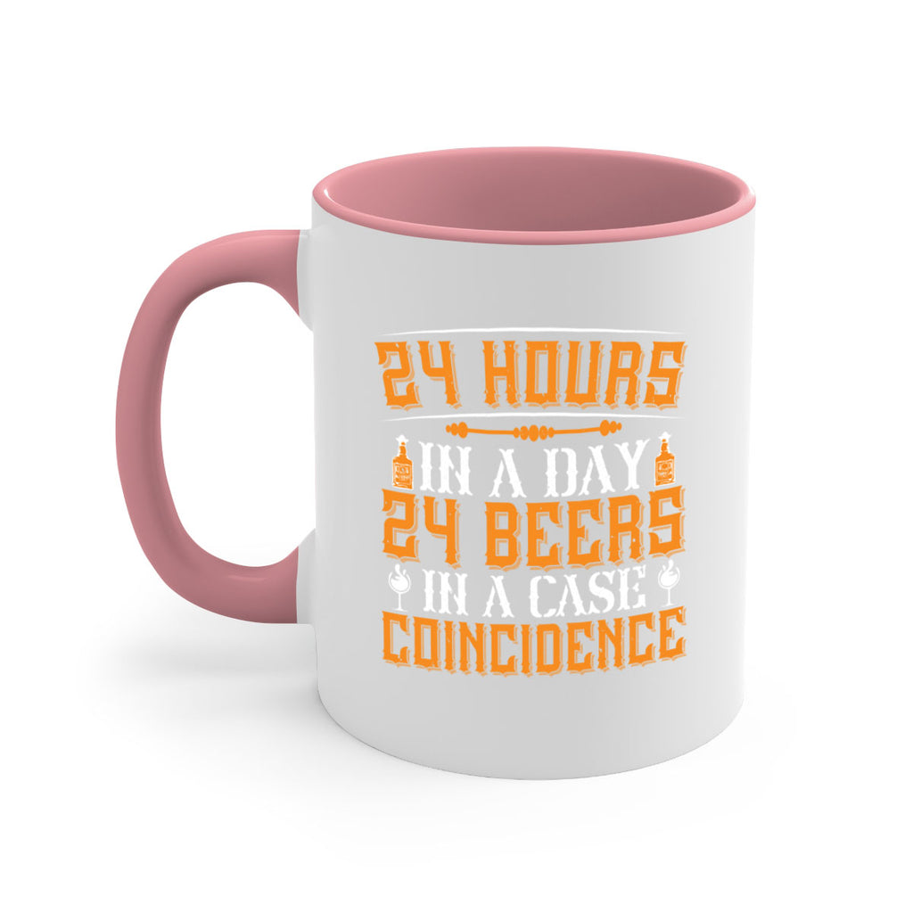 hours in a day beers in a case coincidence 56#- drinking-Mug / Coffee Cup