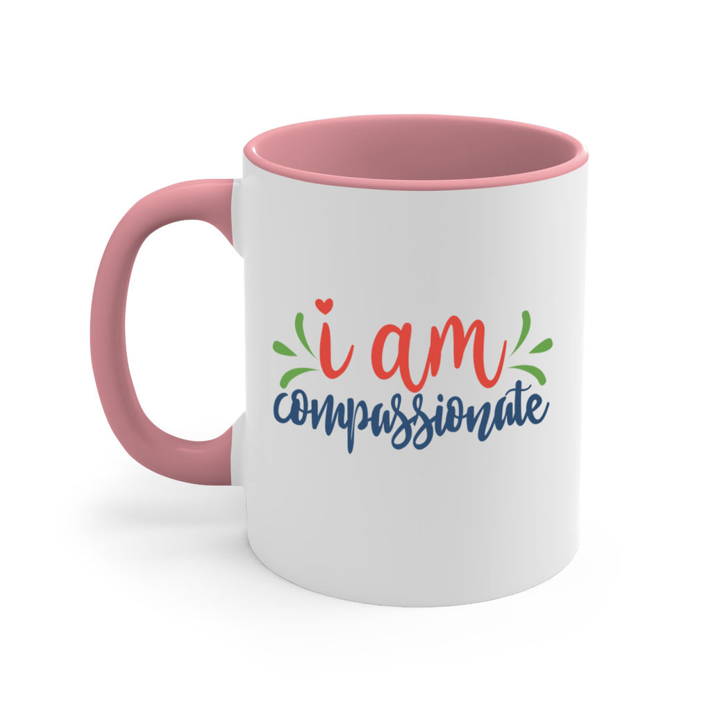 i am compassionate Style 107#- motivation-Mug / Coffee Cup