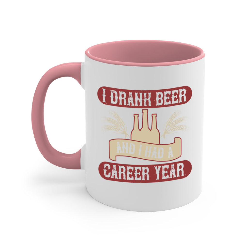 i drank beer and i had a career year 82#- beer-Mug / Coffee Cup