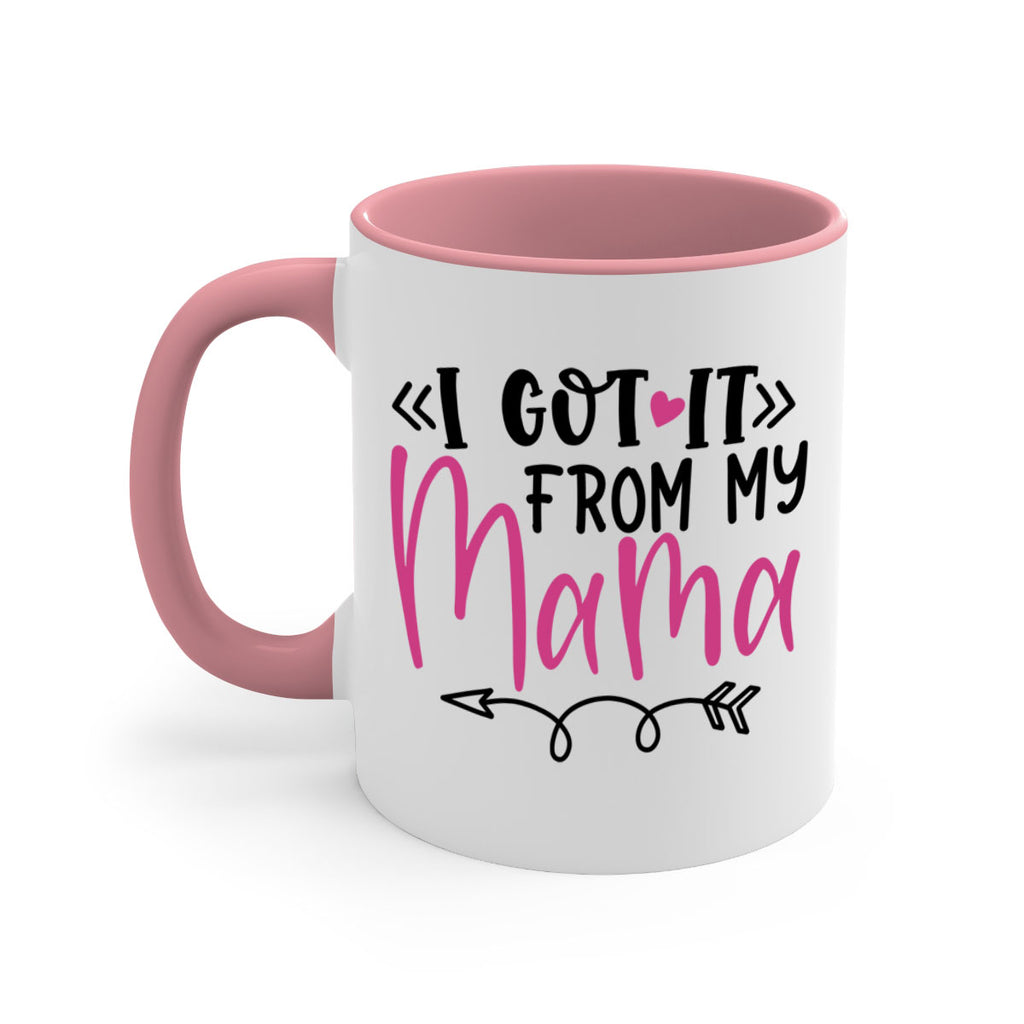 i got it from my mama Style 253#- baby2-Mug / Coffee Cup