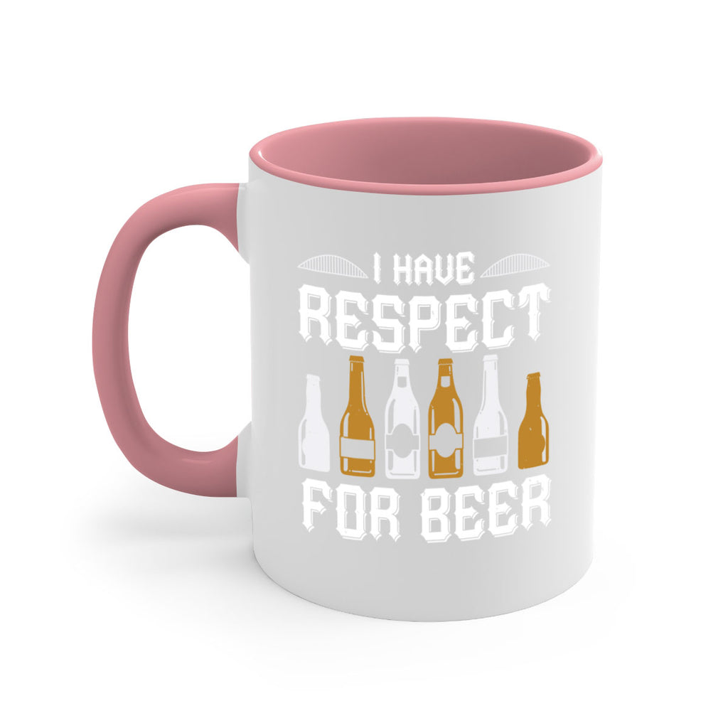 i have respect for beer 78#- beer-Mug / Coffee Cup