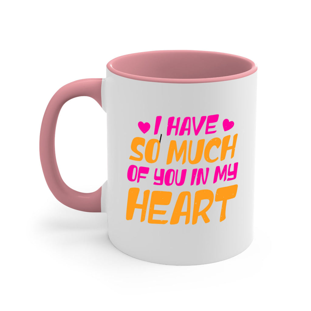 i have so much of you in my heart 68#- mothers day-Mug / Coffee Cup