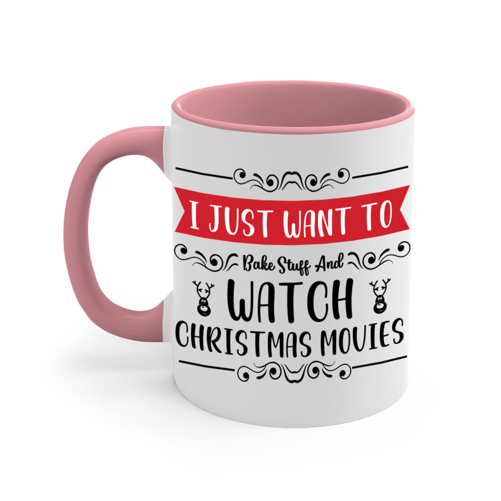 i just want to bake stuff and watch christmas movies style 328#- christmas-Mug / Coffee Cup