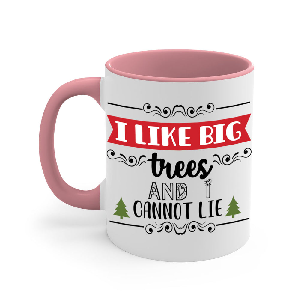 i like big trees and i cannot lie style 333#- christmas-Mug / Coffee Cup