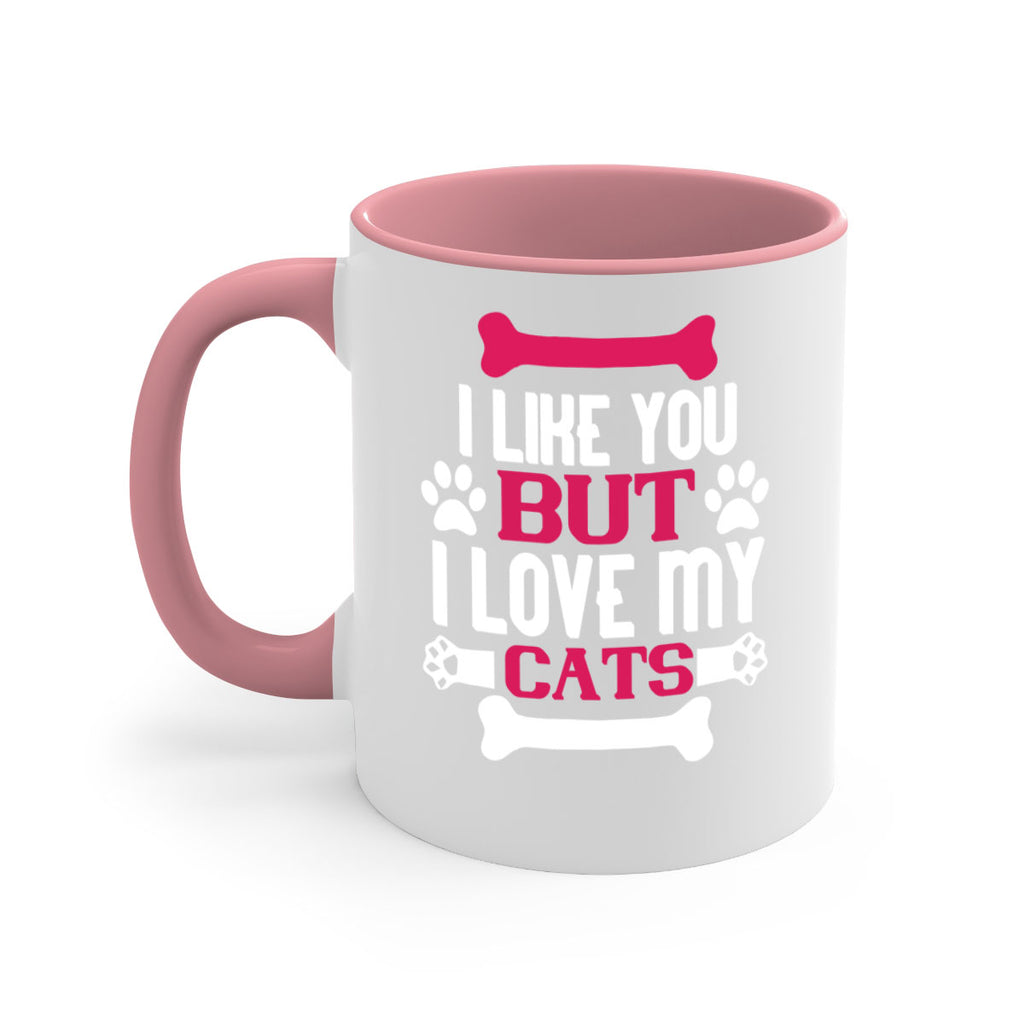 i like you but ilove my cat Style 54#- cat-Mug / Coffee Cup