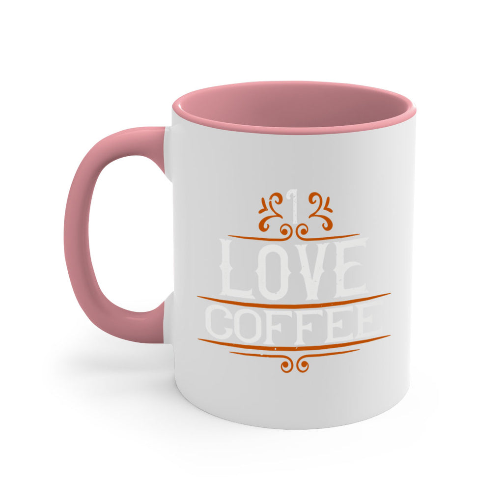 i love coffee 253#- coffee-Mug / Coffee Cup