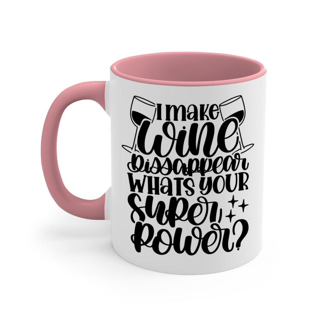 i make wine dissapear 51#- wine-Mug / Coffee Cup