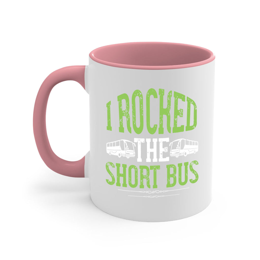 i rocked the short bus Style 26#- bus driver-Mug / Coffee Cup