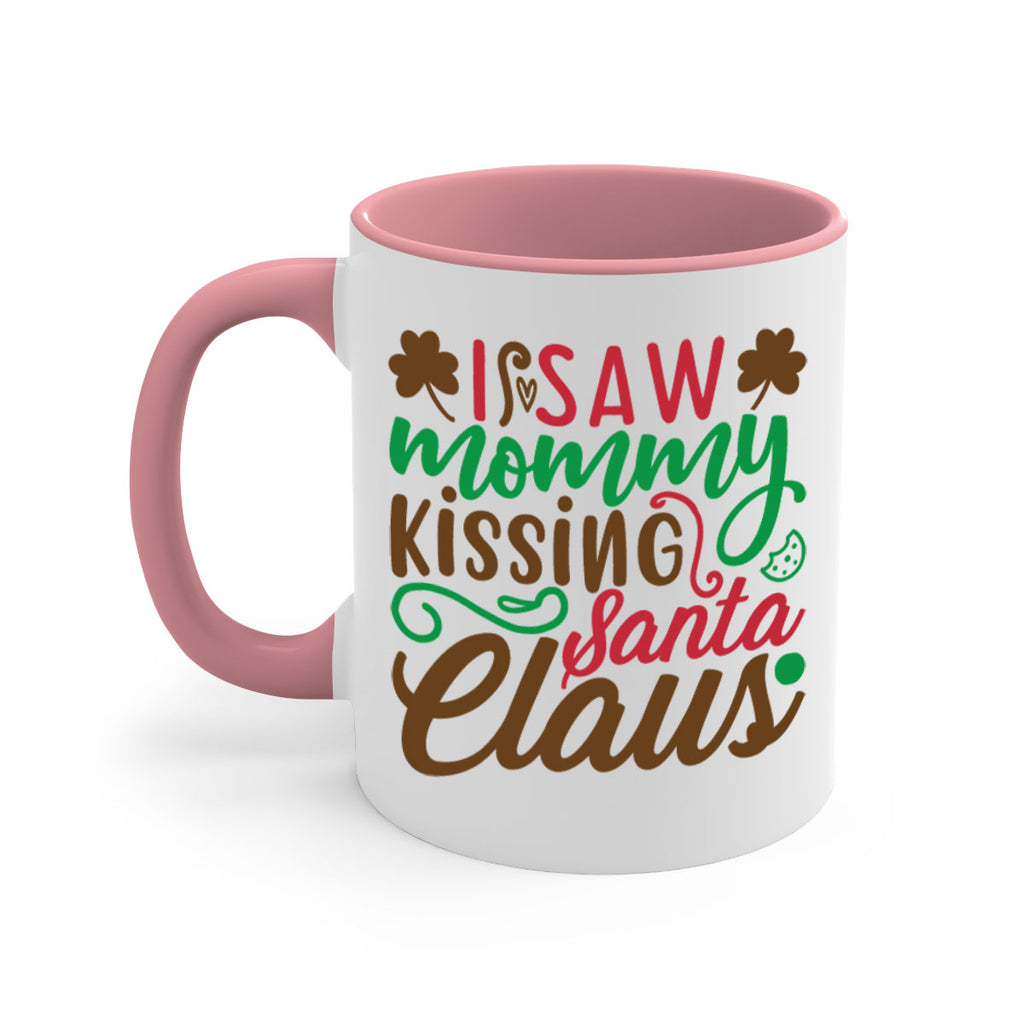 i saw mommy santa claus 256#- christmas-Mug / Coffee Cup