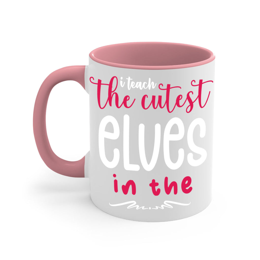 i teach the cutest elves in the style 347#- christmas-Mug / Coffee Cup