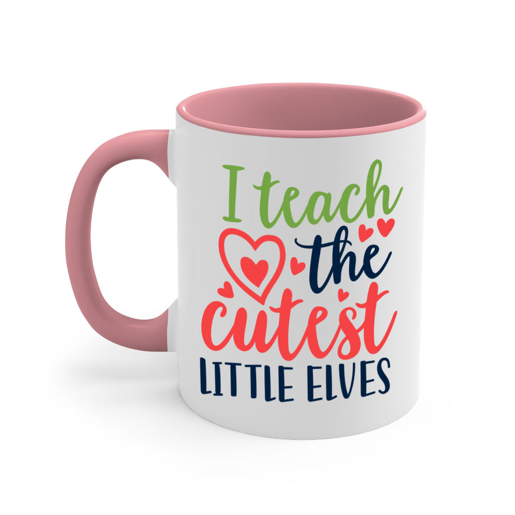 i teach the cutest little elvesss 253#- christmas-Mug / Coffee Cup