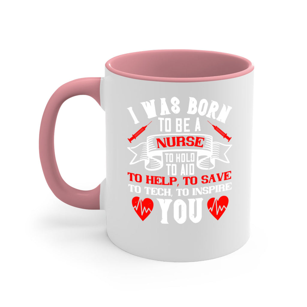 i was born to be a Style 314#- nurse-Mug / Coffee Cup