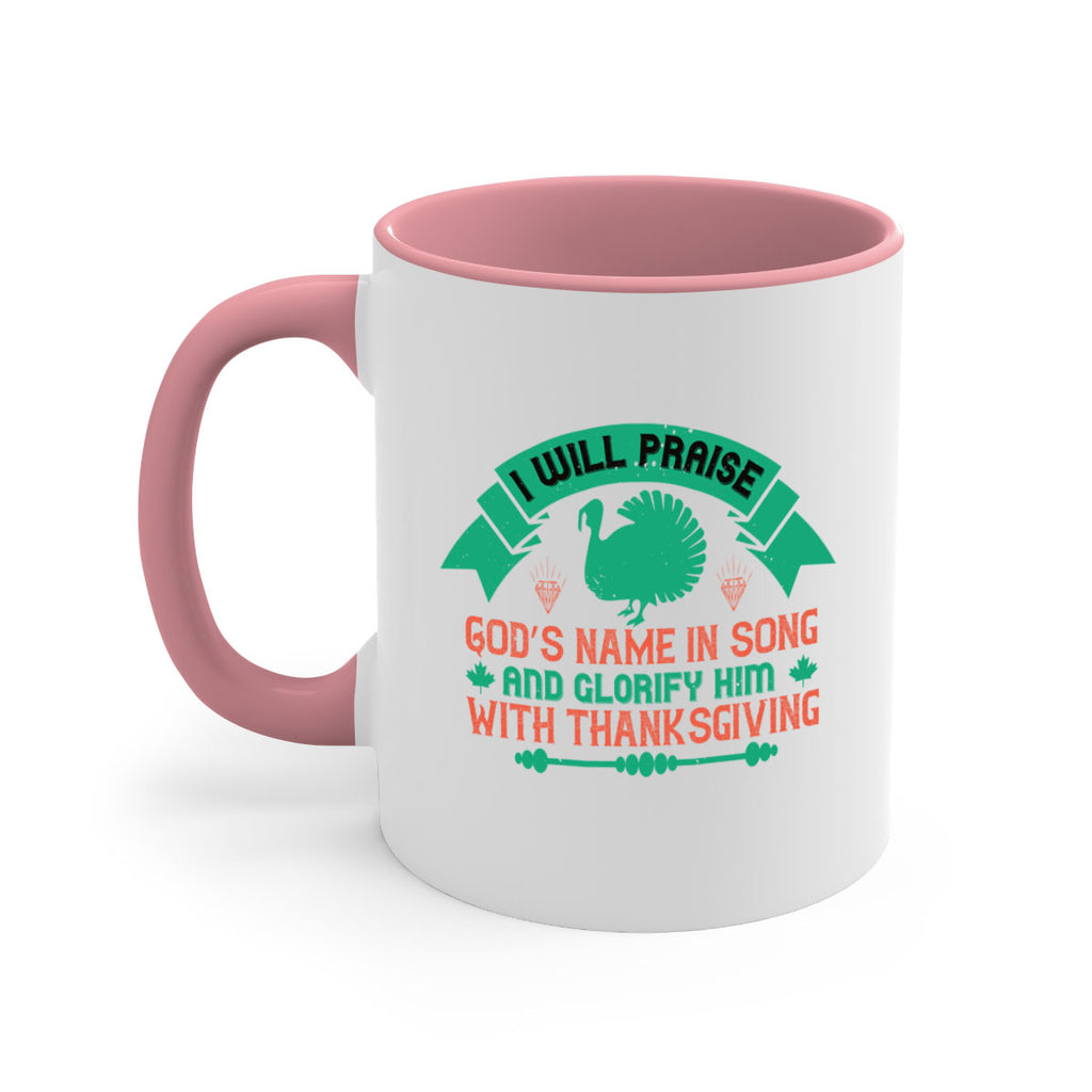 i will praise god’s name in song and glorify him with thanksgiving 29#- thanksgiving-Mug / Coffee Cup