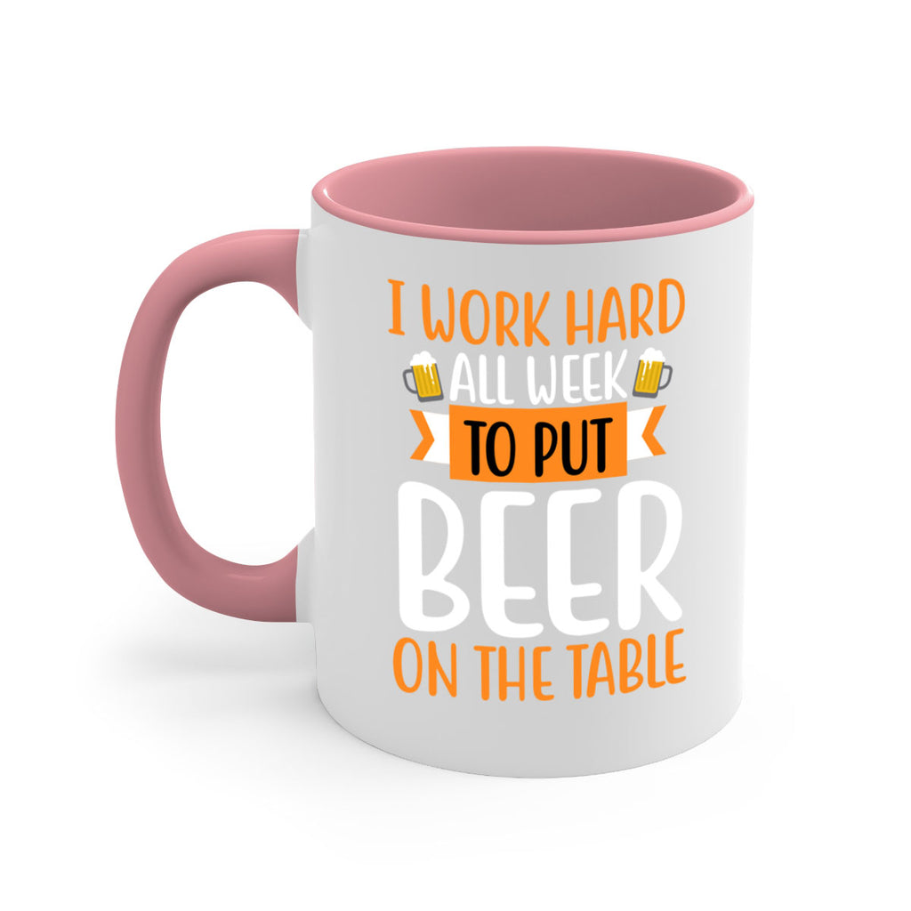 i work hard all week 149#- beer-Mug / Coffee Cup