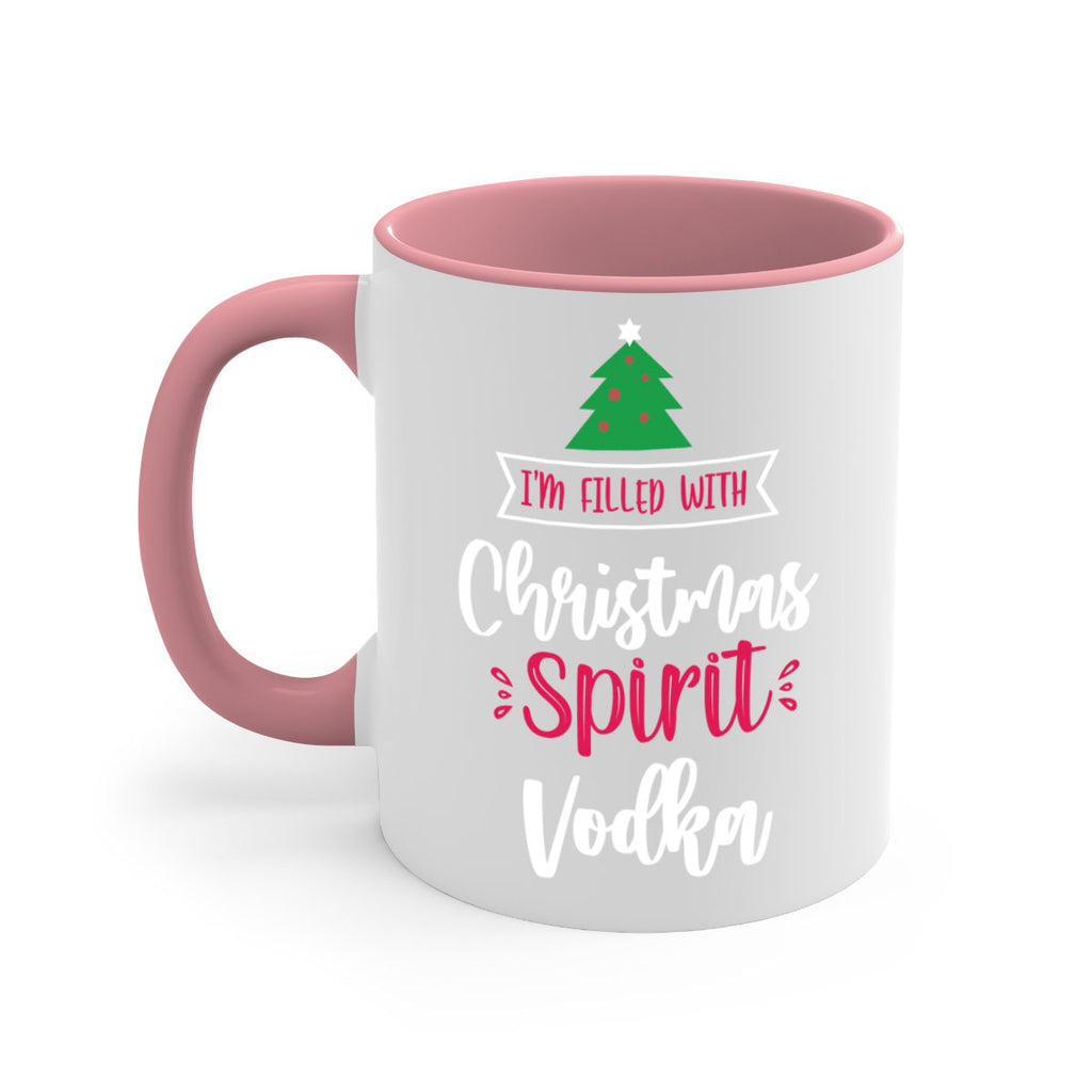 i'm filled with christmas spirit vodka style 354#- christmas-Mug / Coffee Cup