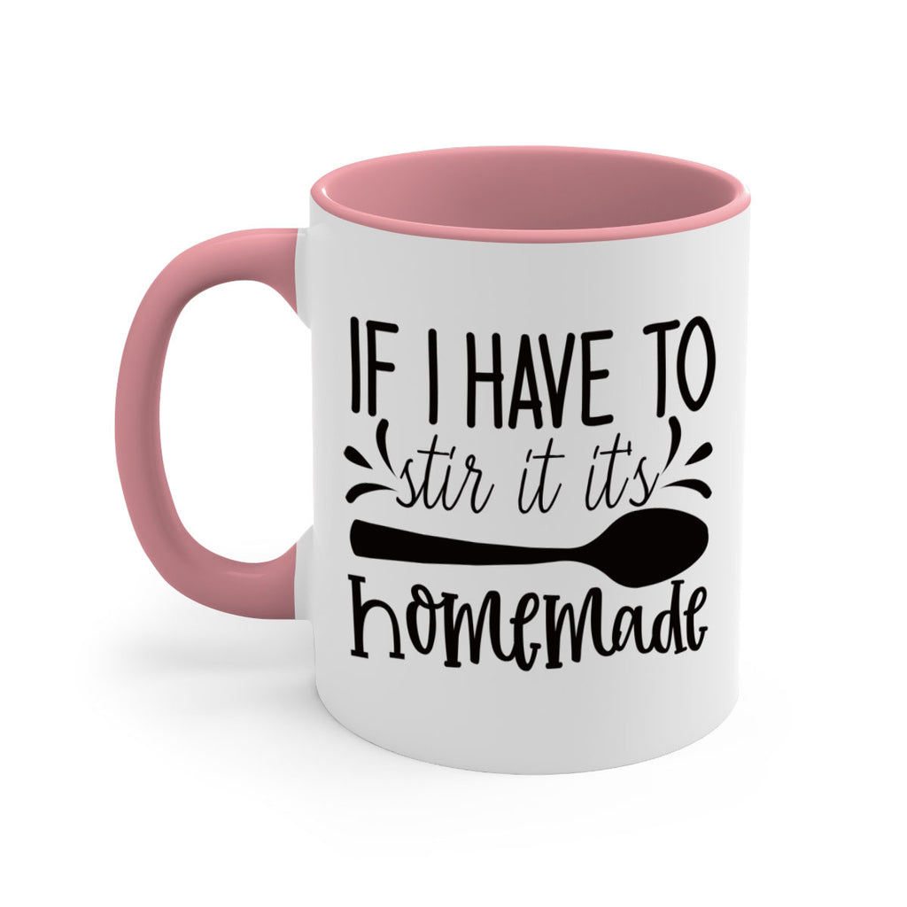 if i have to stir it its homemade 31#- kitchen-Mug / Coffee Cup