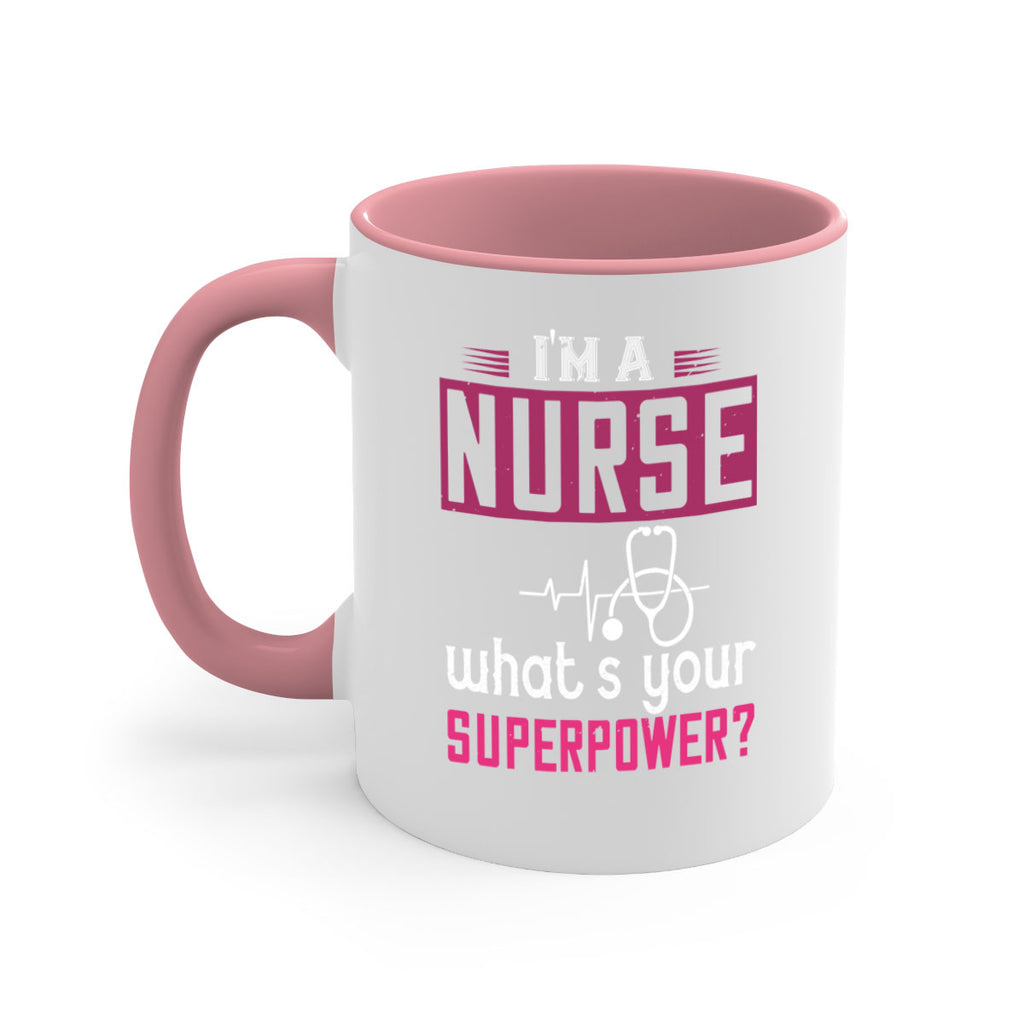 im a nurse whats your superpower Style 308#- nurse-Mug / Coffee Cup