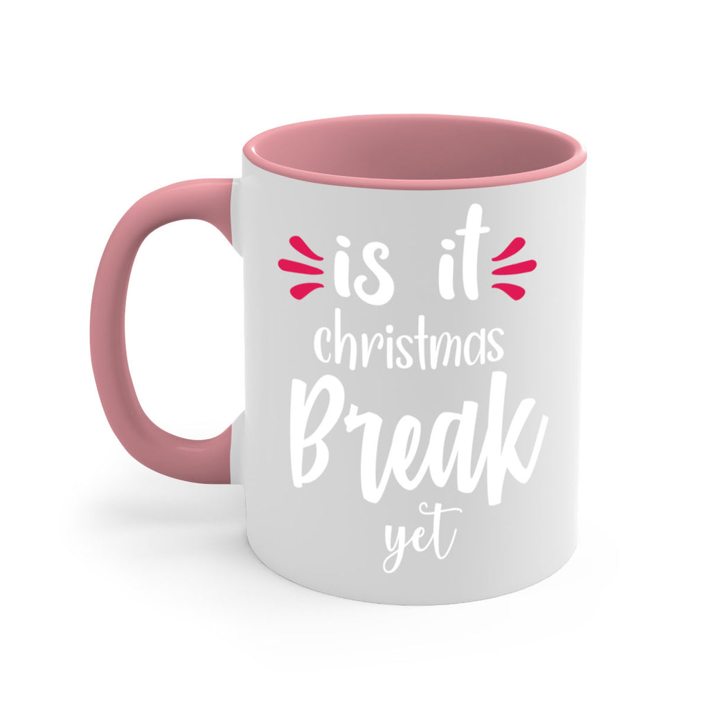 is it christmas break yet style 363#- christmas-Mug / Coffee Cup