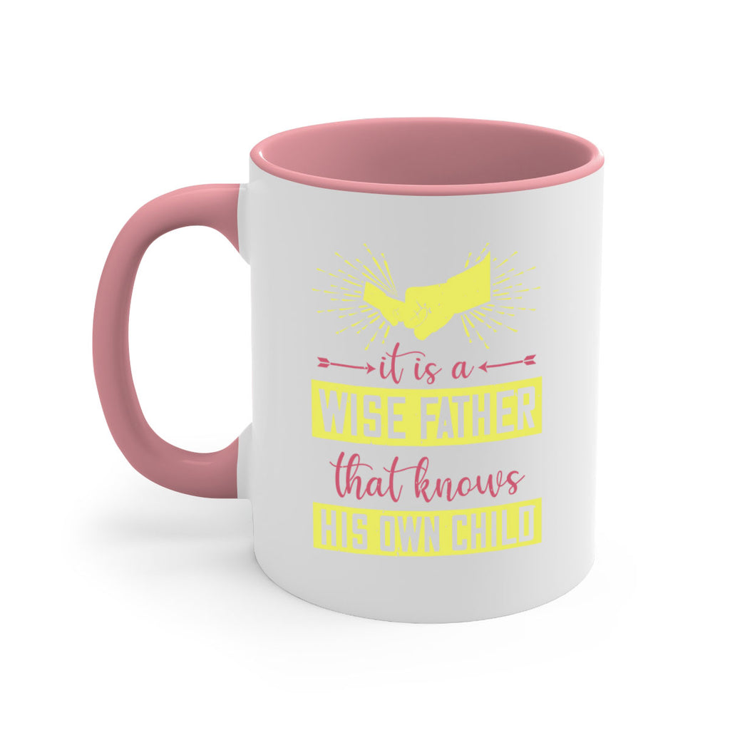 it is a wise father that 197#- fathers day-Mug / Coffee Cup