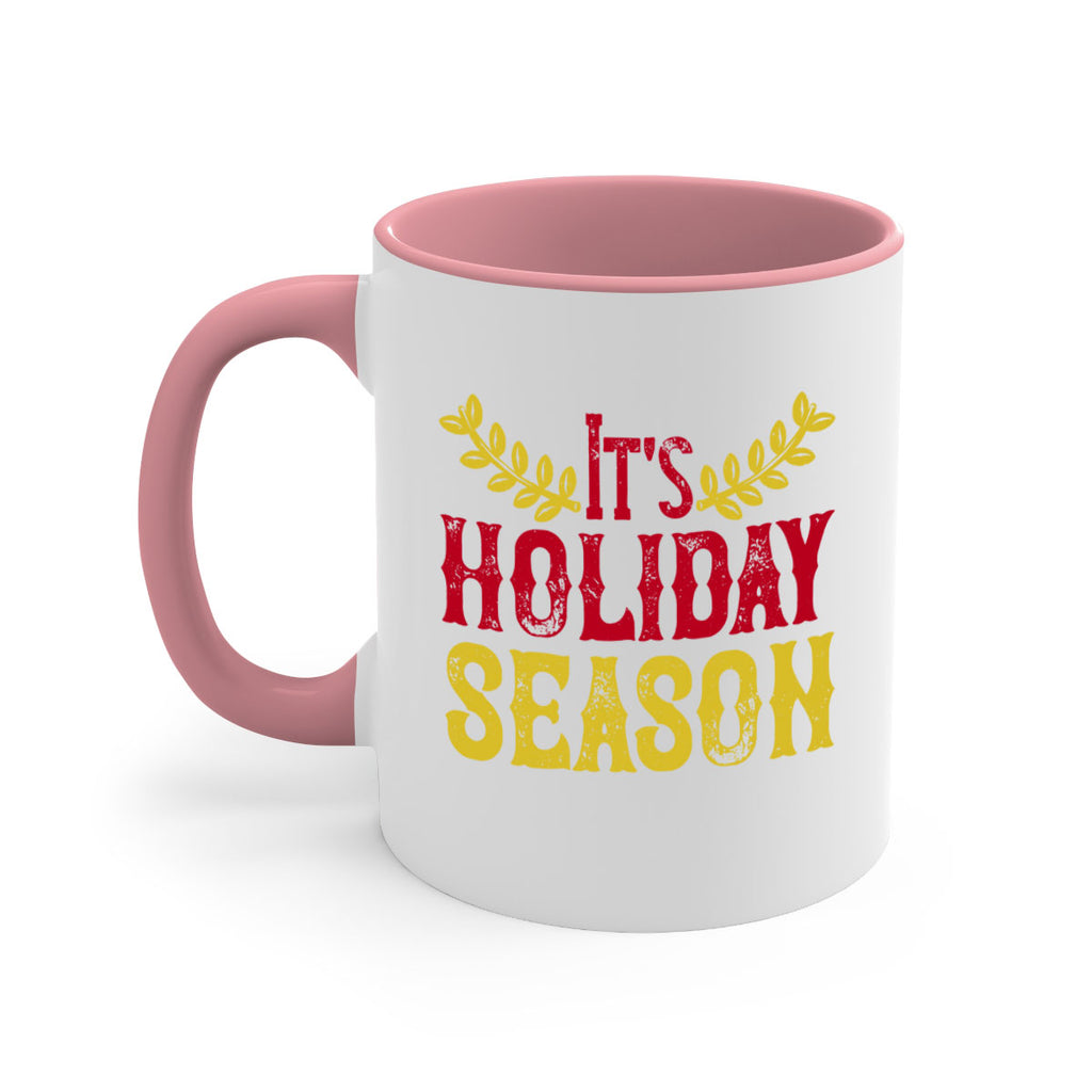 it’s holiday season 412#- christmas-Mug / Coffee Cup