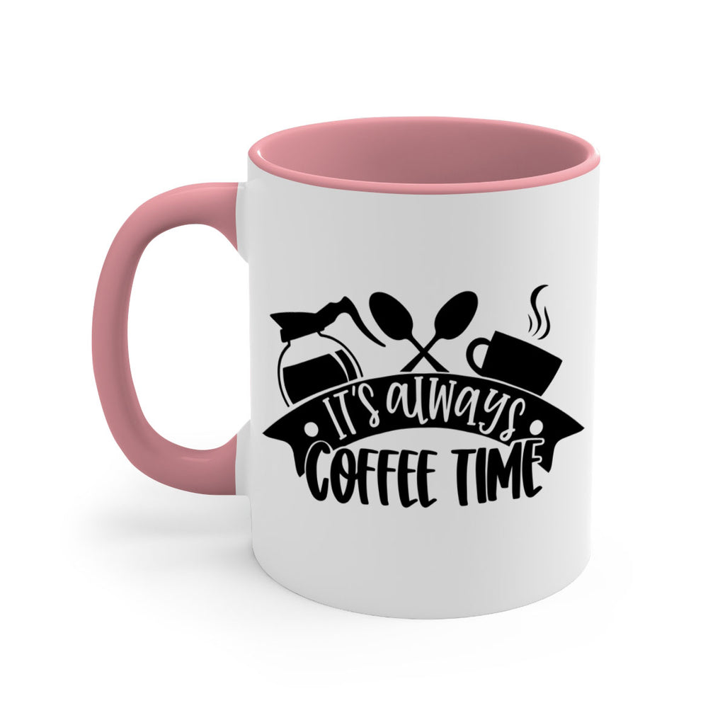 its always coffee time 89#- coffee-Mug / Coffee Cup