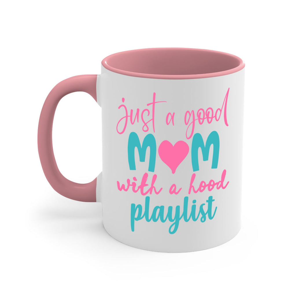 just a good mom with a hood playlist 255#- mom-Mug / Coffee Cup