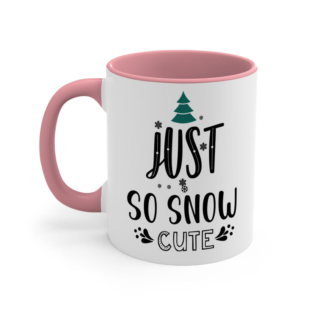 just so snow cute style 422#- christmas-Mug / Coffee Cup