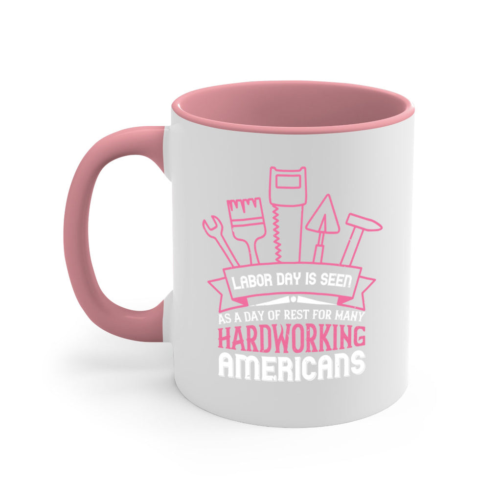 labor day is seen as a day of rest for many hardworking americans 32#- labor day-Mug / Coffee Cup
