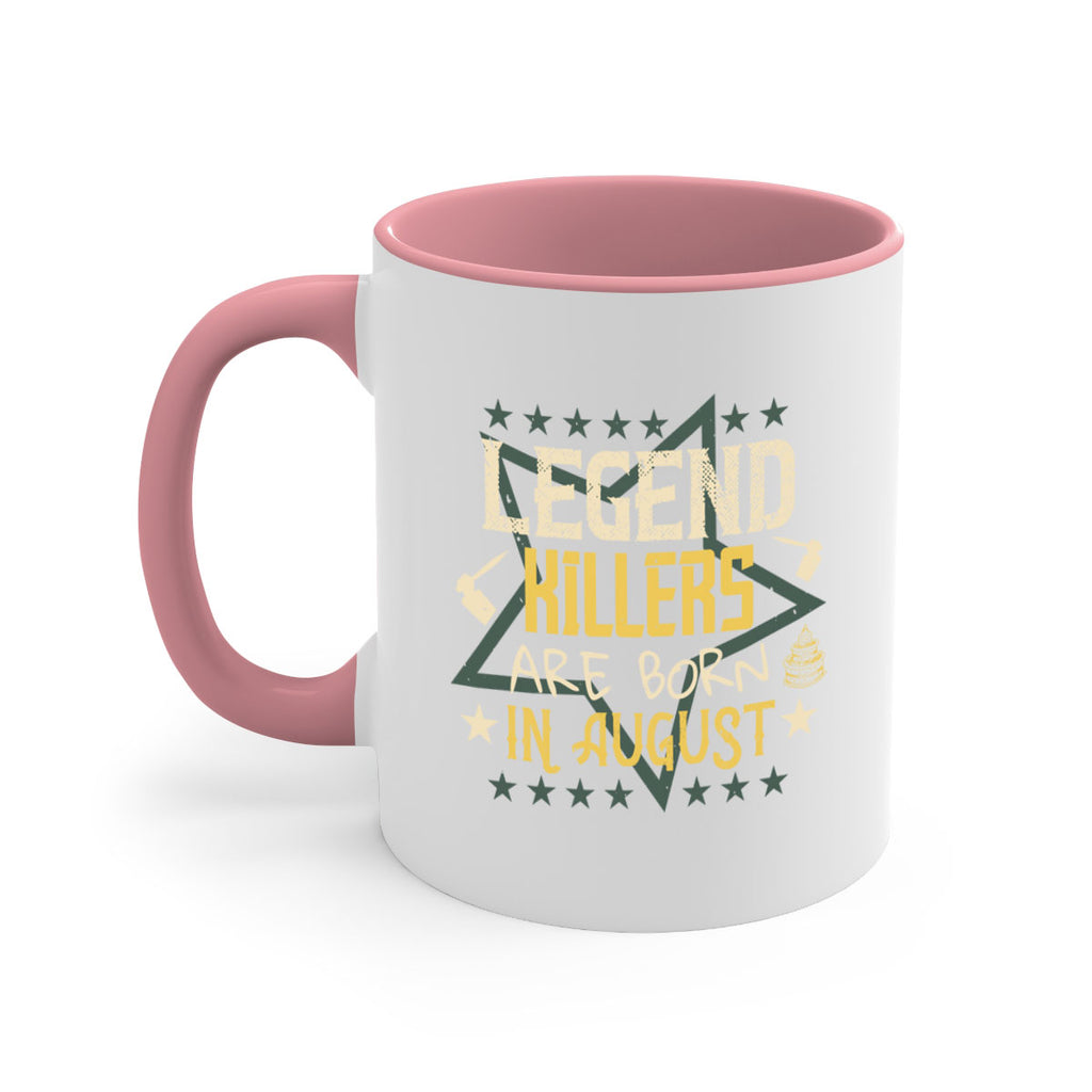 legend killers are born in august Style 64#- birthday-Mug / Coffee Cup