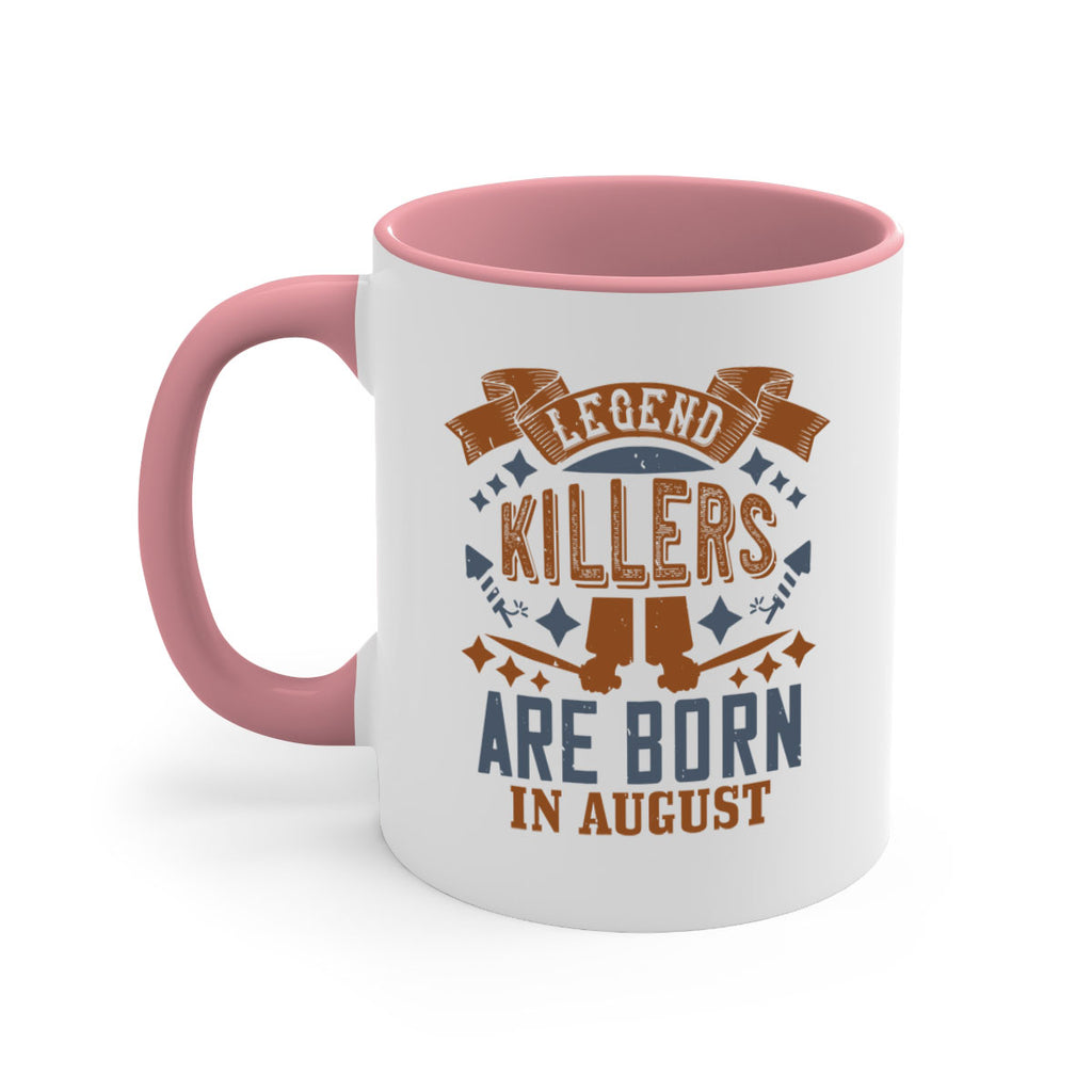 legend killers are born in august Style 66#- birthday-Mug / Coffee Cup