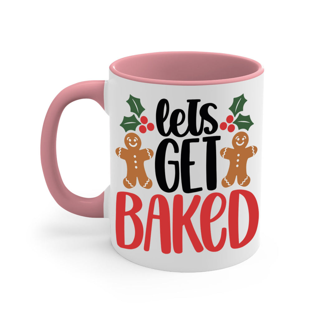 lets get baked 105#- christmas-Mug / Coffee Cup