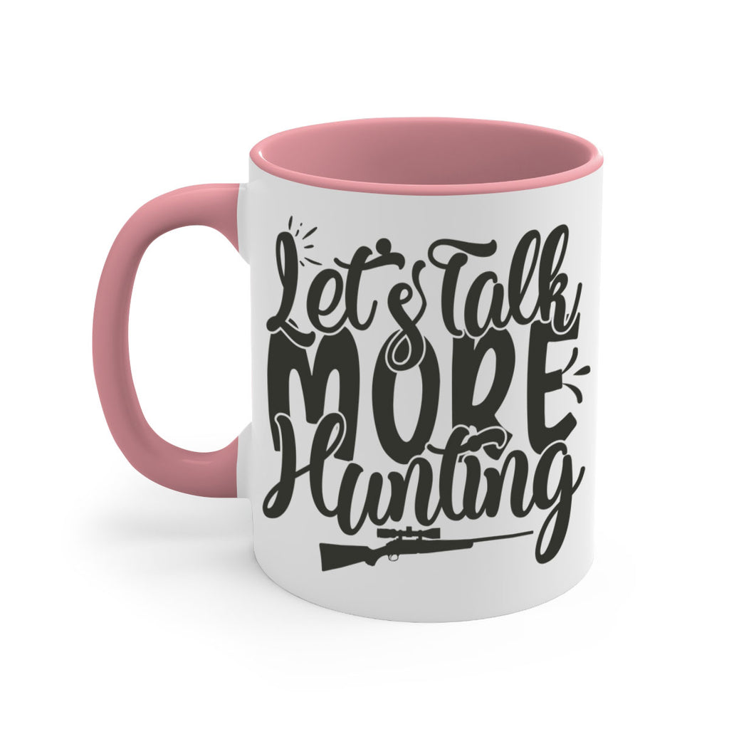 lets talk more hunting 6#- hunting-Mug / Coffee Cup