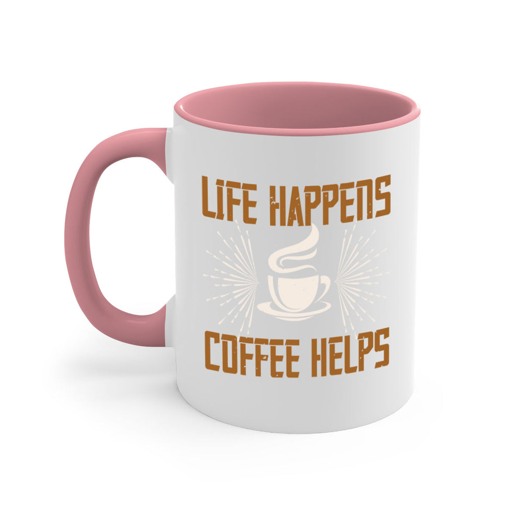 life happens coffee helps 238#- coffee-Mug / Coffee Cup