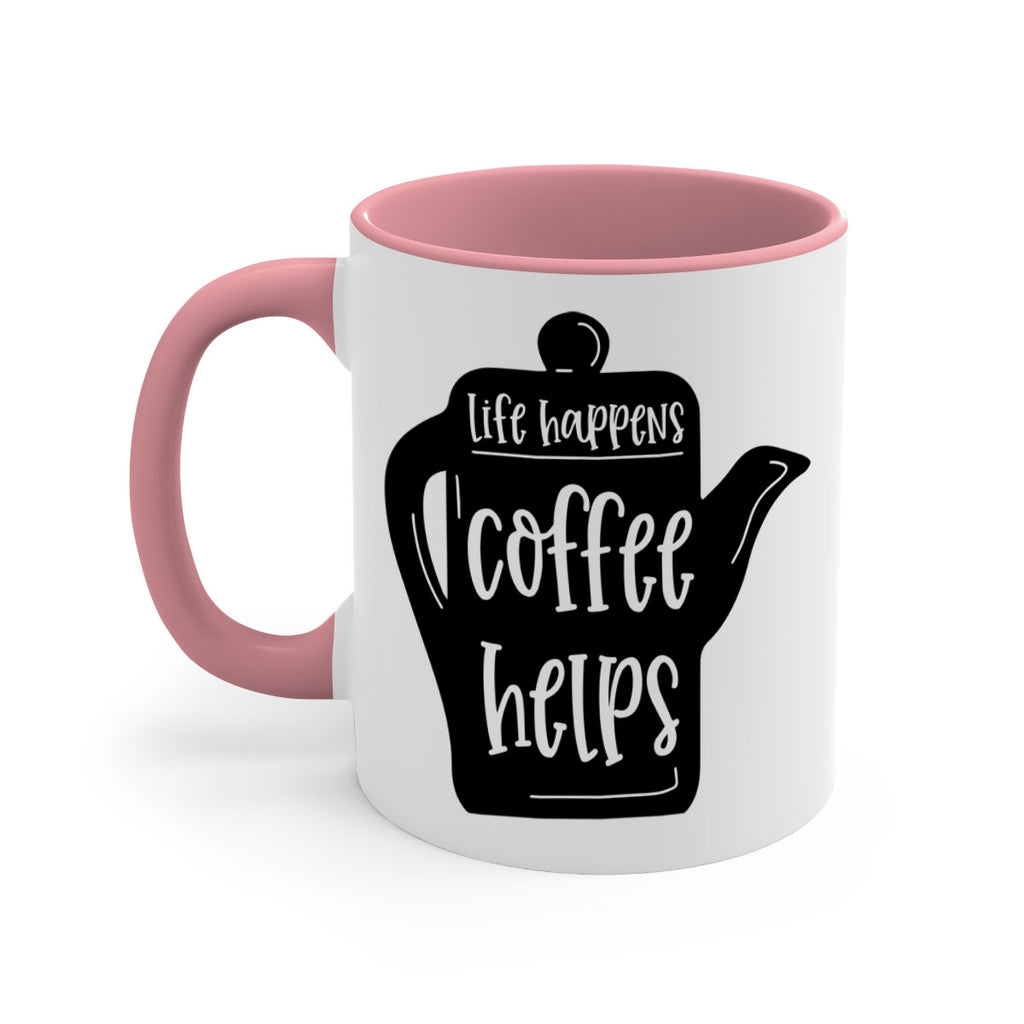 life happens coffee helps 74#- coffee-Mug / Coffee Cup